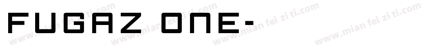 FUGAZ ONE字体转换
